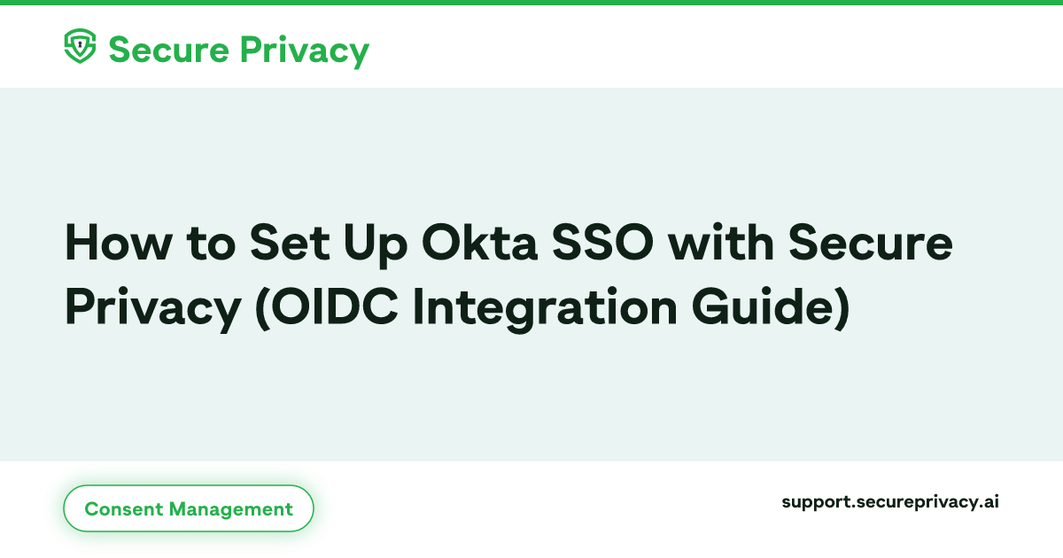 Okta SSO Setup for Secure Privacy – OIDC Guide | Secure Privacy ...